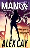 MAN UP (Patrick Finn Island Thrillers Book 1)