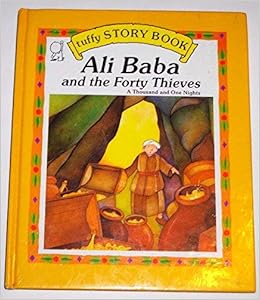 Ali Baba And The Forty Thieves Tuffy Story Books Not Available 9780898283310 Amazon Com Books