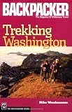 Front cover for the book Trekking Washington (Backpacker) by Mike Woodmansee