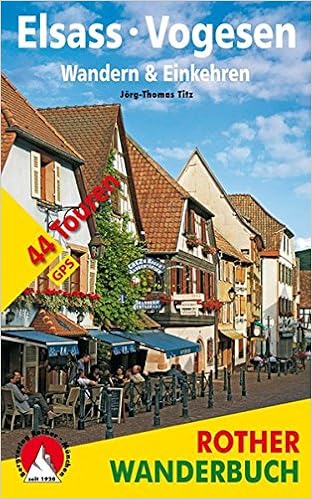 Elsass Vogesen Wandern Einkehren 44 Touren Mit Gps Tracks Rother Wanderbuch Amazon De Titz Jorg Thomas Bucher