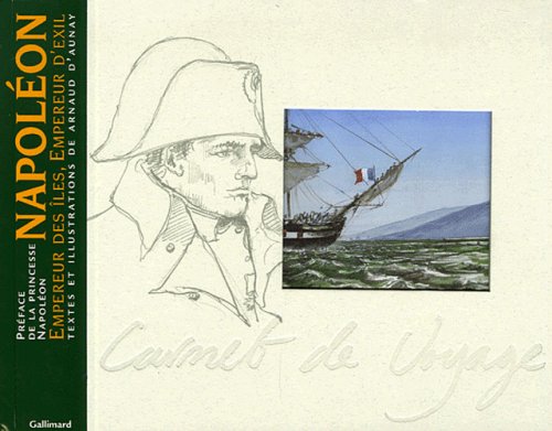 Napoléon, empereur des îles, empereur d'exil