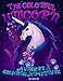 The Colorful Unicorn: A Unicorn Coloring Adventure by Sue Shade