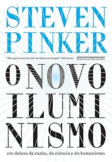 Livro O novo Iluminismo: Em defesa da razão, da ciência e do humanismo