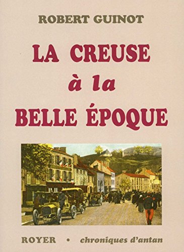 La  Creuse à la Belle époque