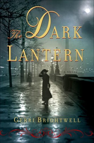 The Dark Lantern: A Novel