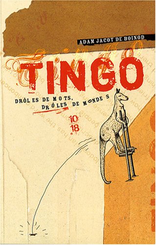 Tingo : Drôles de mots, drôles de mondes by (Mass Market Paperback)