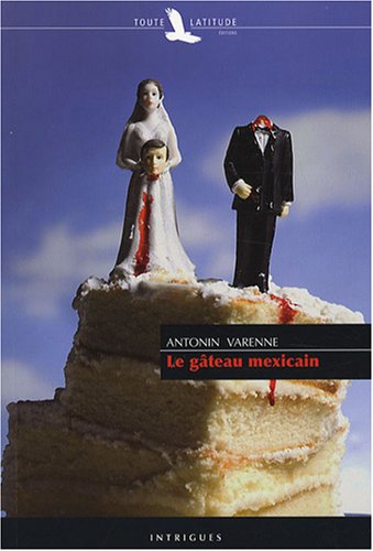 Le  gâteau mexicain