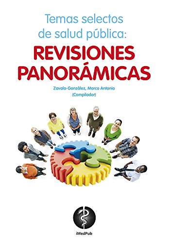 Temas selectos de salud pública: revisiones panorámicas (Spanish Edition)