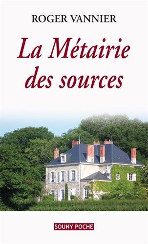 La  métairie des sources