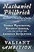 Valiant Ambition: George Washington, Benedict Arnold, and the Fate of the American Revolution (The American Revolution Series)