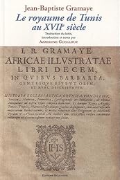 Le  royaume de Tunis au XVIIe siècle