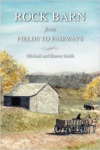 Rock Barn From Fields To Fairways Michael E Smith Sharon E