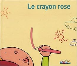 Le  crayon rose