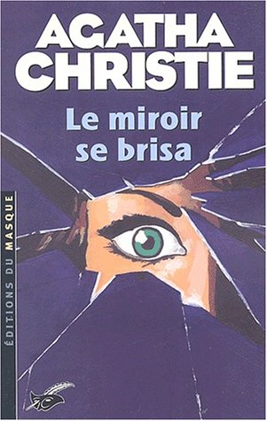 Le  miroir se brisa
