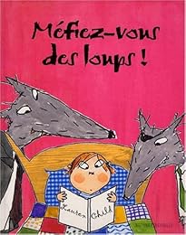 Méfiez-vous des loups !