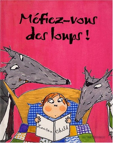 Méfiez-vous des loups !