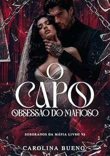 Livro O Capo: Obsessão do Mafioso (Soberanos da Máfia Livro 6)