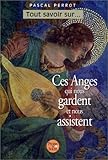 Ces anges qui nous gardent et nous assistent by