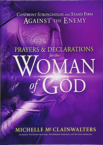 [E.B.O.O.K] Prayers and Declarations for the Woman of God: Confront Strongholds and Stand Firm Against the Enemy<br />R.A.R