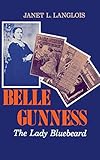 Belle Gunness: The Lady Bluebeard by 