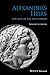 Alexander's Heirs: The Age of the Successors by Edward M. Anson