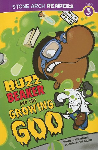 Buzz Beaker and the Growing Goo (Buzz Beaker Books)