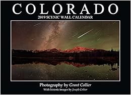 Colorado 2019 Scenic Wall Calendar, by Grant Collier