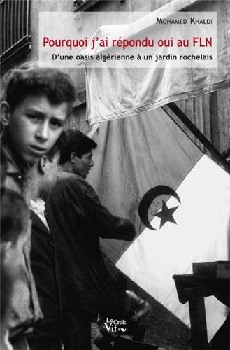 Pourquoi j'ai répondu oui au FLN