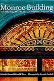 The Monroe Building: A Chicago Masterpiece Rediscovered by