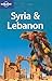 Syria & Lebanon 3 (LONELY PLANET SYRIA AND LEBANON)
