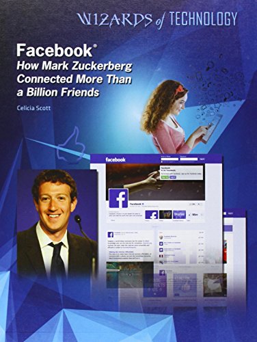 Download Facebook: How Mark Zuckerberg Connected More Than a Billion Friends (Wizards of Technology) Download Facebook: How Mark Zuckerberg Connected More Than a Billion Friends (Wizards of Technology)