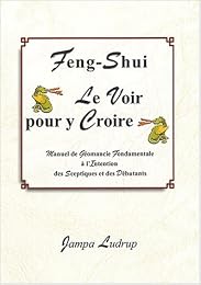 Feng shui, le voir pour y croire
