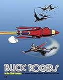 Buck Rogers in the 25th Century: The Complete Newspaper Sundays Volume 3 (1937-1940)