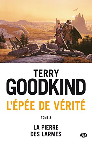 Download L'Epée de Vérité, T2 : la Pierre des Larmes