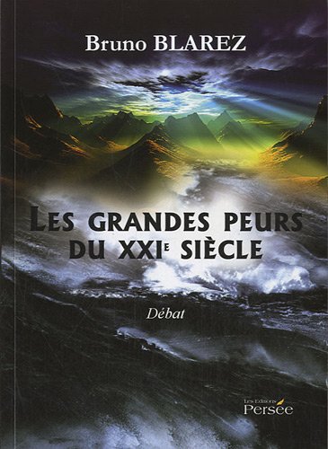 Les grandes peurs du XXIe siecle (French Edition) by (Paperback)