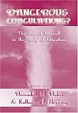 Dangerous Coagulations? : The Uses of Foucault in the Study of Education, , 0820458147