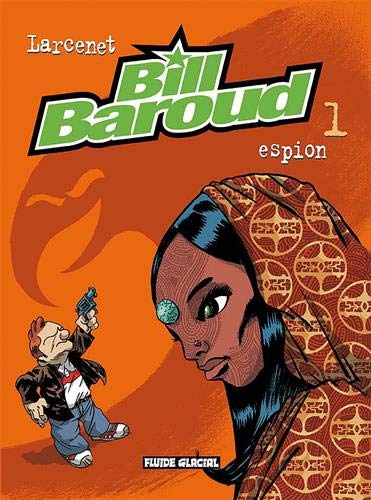Bill Baroud, Tome 1 : Espion by Manu Larcenet