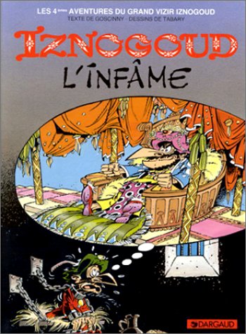 Iznogoud l'infâme