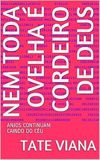 Livro NEM TODA OVELHA É CORDEIRO DE DEUS: ANJOS CONTINUAM CAINDO DO CÉU