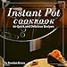 Instant Pot Cookbook: 30 quick and Delicious Recipes by Brendan Rivera