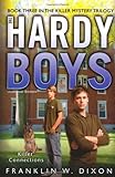 Killer Connections: Book Three in the Killer Mystery Trilogy (Hardy Boys (All New) Undercover Brothers)
