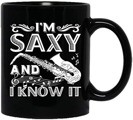 Saxophone I'm Saxy and I Know It Cup, Coffee Mug, Iced Coffee Mug 11 oz