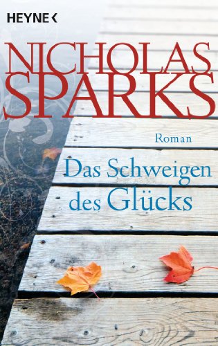 Das Schweigen des GlÃ¼cks: Roman (German Edition)