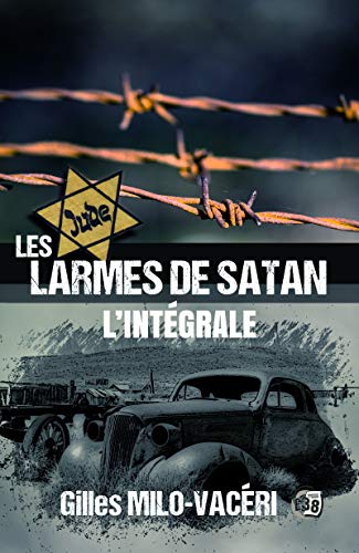 Les Larmes de Satan: L'Intégrale