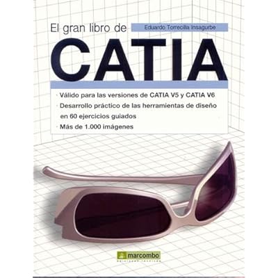 El Gran Libro de CATIA El Gran Libro de CATIA