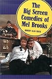 The Big Screen Comedies of Mel Brooks by