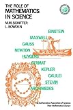 Role of Mathematics in Science (Anneli Lax New Mathematical Library)