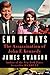 End of Days: The Assassination of John F. Kennedy