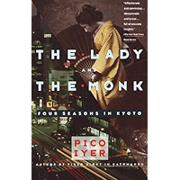 The Lady and the Monk: Four Seasons in Kyoto (Vintage Departures) book cover The Lady and the Monk: Four Seasons in Kyoto (Vintage Departures) book cover