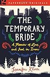 The Temporary Bride: A Memoir of Love and Food in